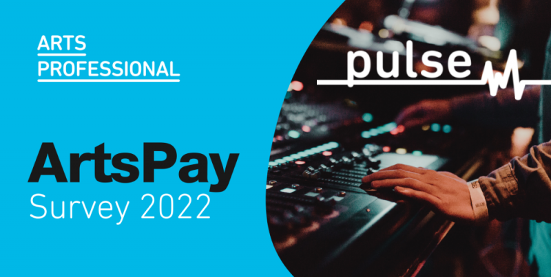 Take part in the ArtsPay 2022 Pulse survey