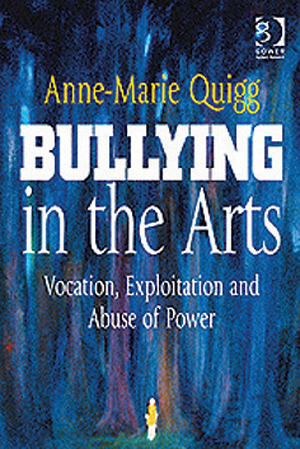 Reader special offer: 25% off Buy the book ‘Bullying in the Arts before 31 December at http://bit.ly/jiUVTFand quote G11FFT25 for a 25% discount
