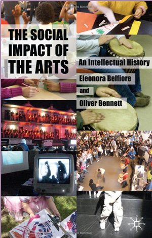 The Social Impact of the Arts, An Intellectual History